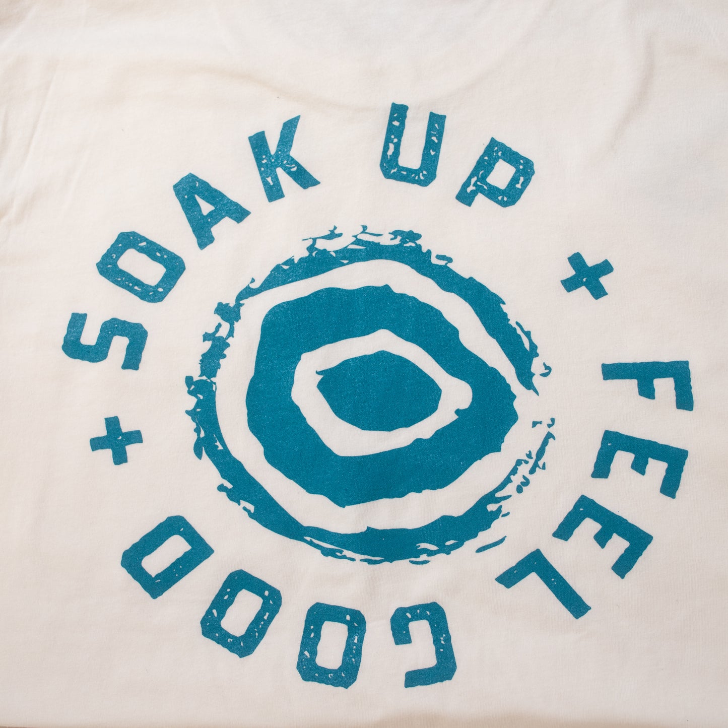 Soak Up + Feel Good Shirt - Assorted