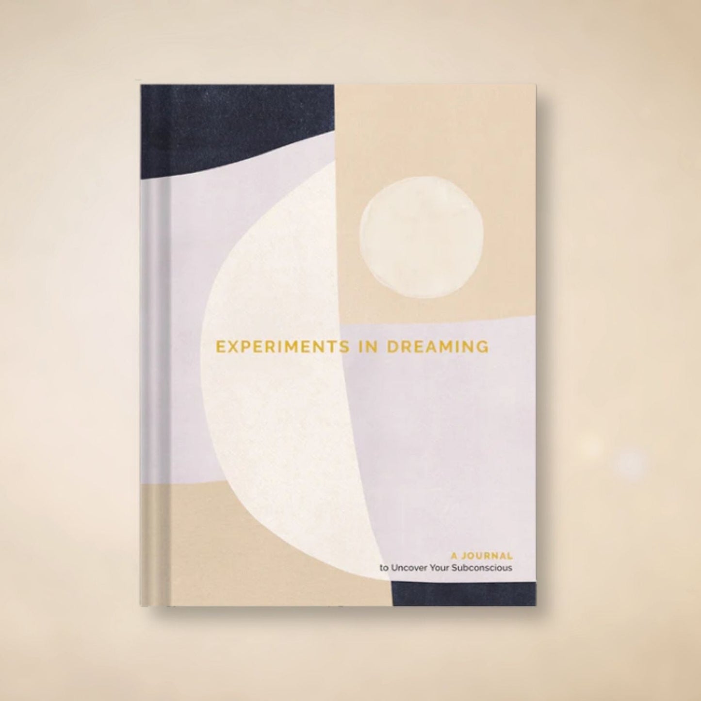 Experiments in Dreaming - A Journal to Uncover Your Subconscious