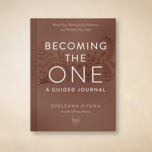 Becoming the One: A Guided Journal