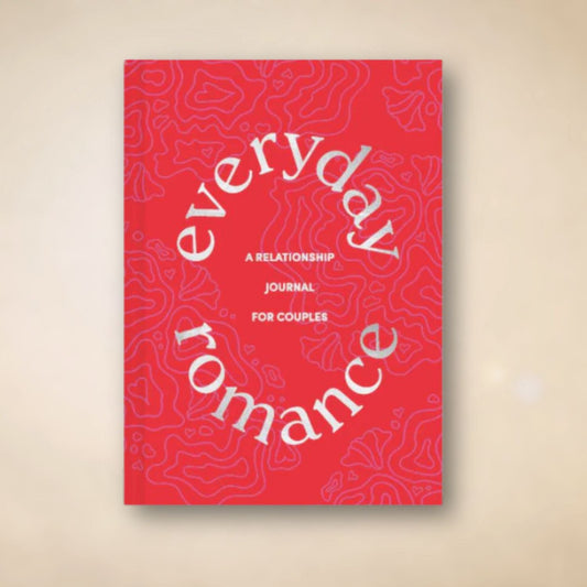 Everyday Romance: A Relationship Journal for Couples