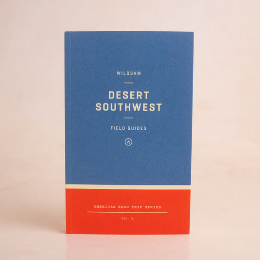 Wildsam Field Guide: Desert Southwest