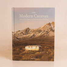 Load image into Gallery viewer, The Modern Caravan: Stories of Love, Beauty, and Adventure on the Open Road